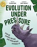 Evolution Under Pressure: How We Change Nature and How Nature Changes Us