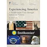 Experiencing America: A Smithsonian Tour through American History