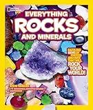 National Geographic Kids Everything Rocks and Minerals: Dazzling gems of photos and info that will rock your world