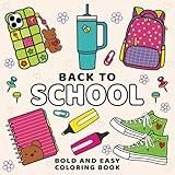 Back to School Bold and Easy Coloring Book: Fun College Gift for Teens and Adults