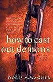 How to Cast Out Demons: A Guide to the Basics