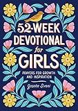 52-Week Devotional for Girls: Prayers for Growth and Inspiration