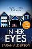 In Her Eyes: An absolutely unputdownable psychological thriller with a killer twist