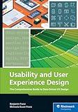 Usability and User Experience Design: The Comprehensive Guide to Data-Driven UX Design (Rheinwerk Computing)