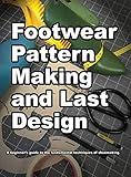Footwear Pattern Making and Last Design