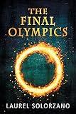 The Final Olympics: A YA Dystopian Novel