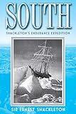 South: Shackleton's Endurance Expedition