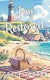 Joy Restored: A small town, Christian romance (Haven Point Book 2)