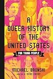 A Queer History of the United States for Young People (ReVisioning History for Young People)