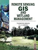 Remote Sensing, GIS and Wetland Management