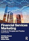 Financial Services Marketing: A Guide to Principles and Practice