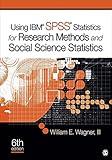 Using IBM® SPSS® Statistics for Research Methods and Social Science Statistics