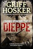 Dieppe (Combined Operations Book 4)