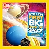 National Geographic Little Kids First Big Book of Space (National Geographic Little Kids First Big Books)