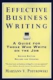 Effective Business Writing: A Guide For Those Who Write on the Job (2nd Edition Revised and Updated)