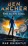 Ben Archer and the Alien Skill (The Alien Skill Series, Book 2): Sci-Fi Adventure for Teens