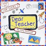 Dear Teacher: A Funny Back To School Book For Kids About First Day Jitters