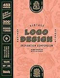 Vintage Logo Design Inspiration Compendium: An Image Archive for Artists and Designers