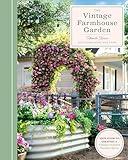 The Vintage Farmhouse Garden: Your Guide to Creating a Vintage-Inspired Outdoor Space