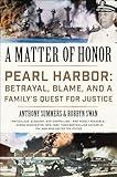 A Matter of Honor: Pearl Harbor: Betrayal, Blame, and a Family's Quest for Justice