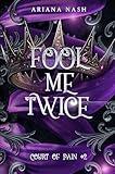 Fool Me Twice (Court of Pain Book 2)