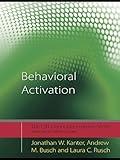 Behavioral Activation: Distinctive Features (CBT Distinctive Features Book 5)