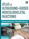 Atlas of Ultrasound-Guided Musculoskeletal Injections (Atlas Series)