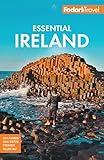 Fodor's Essential Ireland: with Belfast and Northern Ireland (Full-color Travel Guide)