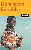 Fodor's Dominican Republic, 2nd Edition (Travel Guide)