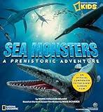 Sea Monsters: A Prehistoric Adventure