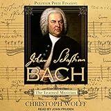 Johann Sebastian Bach: The Learned Musician