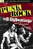 Punk Rock and Philosophy (Pop Culture and Philosophy)