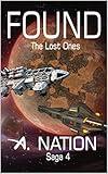 FOUND (Hard Science Fiction with Deep space exploration - Domino Book 4): The Lost Ones