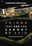 Things that Can and Cannot Be Said: Essays and Conversations