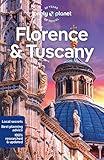 Lonely Planet Florence & Tuscany: Detailed Itineraries | Travel Like a Local | Insider Tips | Covers Florence, Siena, Pisa, Elba, and more (Travel Guide)