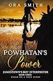 Powhatan's Power: Jamestown's Boy Interpreter, Book 3