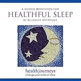 A Meditation for Healthful Sleep - Guided Imagery to Reduce Insomnia and Improve Quality and Quantity of Restful Sleep