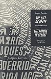 The Gift of Death, Second Edition & Literature in Secret (Religion and Postmodernism)