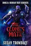 The Clone's Mate (Iriduan Test Subjects Book 8)