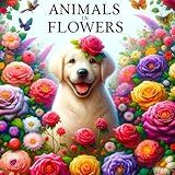 Animals in Flowers Adult Coloring Book for Women: A Calmness Coloring Journey | 50 Tranquil Animal and Floral Scenes for Mindfulness and Relaxation