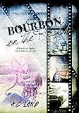 Bourbon On The Rocks (A Bourbon Series Standalone Novel Book 1)