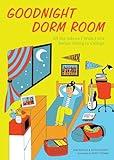 Goodnight Dorm Room: All the Advice I Wish I Got Before Going to College