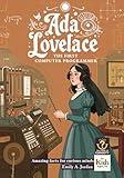 Ada Lovelace - The First Computer Programmer: Amazing Facts for Curious Minds (The Power of Curiosity Book 1)