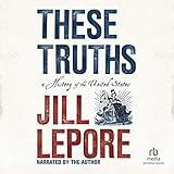 These Truths: A History of the United States