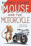 The Mouse and the Motorcycle: Perfect Chapter Book for 2nd and 3rd Graders (Ralph Mouse 1)