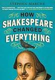 How Shakespeare Changed Everything