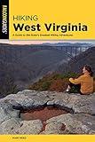 Hiking West Virginia: A Guide to the State's Greatest Hiking Adventures (State Hiking Guides Series)