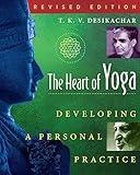 The Heart of Yoga: Developing a Personal Practice