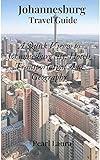 Johannesburg Travel Guide: A Quick Viesw to Johannesburg city, Hotels, Transportation And Geography