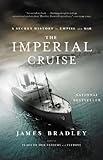 The Imperial Cruise: A Secret History of Empire and War